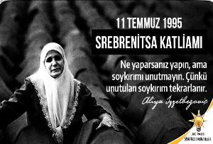 SREBRENICA KATLİAMINI ANIYORUZ